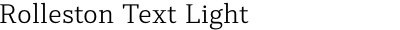 Rolleston Text Light